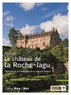 Réédition du livre Le château de la Roche-Jagu - Histoire et architecture d'un manoir breton